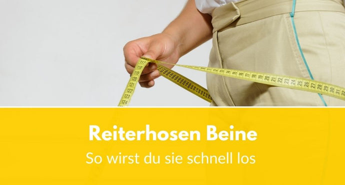 Reiterhosen Beine: So wirst du sie schnell los