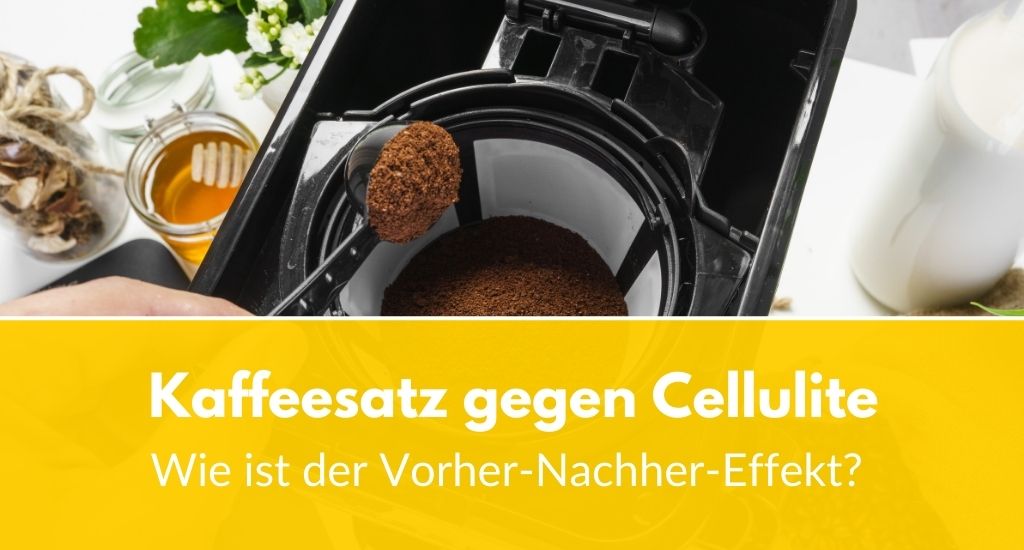 Kaffeesatz gegen Cellulite: Vorher-Nachher-Effekt sichtbar?